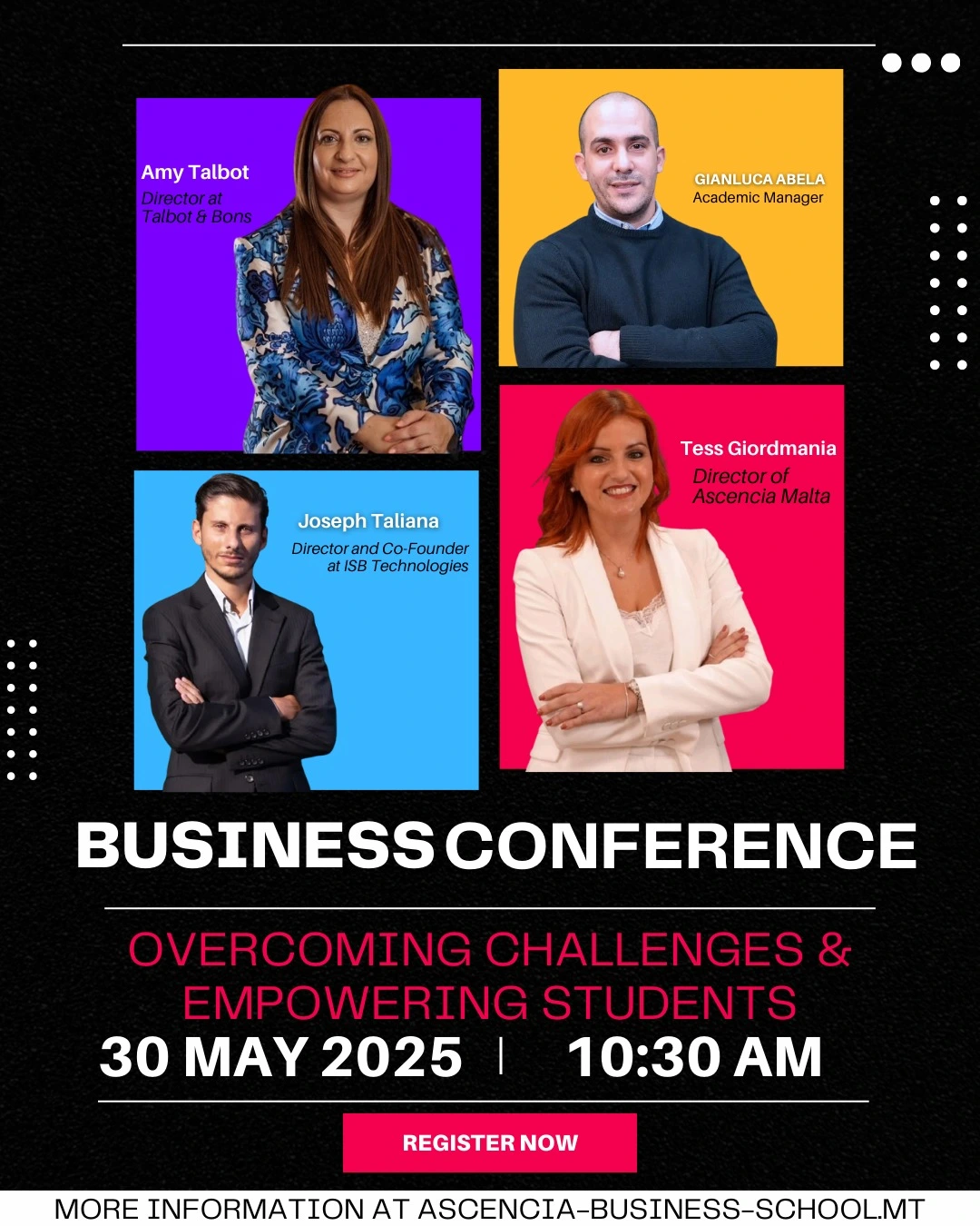 Ascencia Malta Business Conference 2025 poster with speakers Amy Talbot, Gianluca Abela, Joseph Taliana, and Tess Giordmaina focusing on empowering students and overcoming challenges